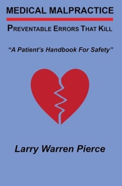 Cover for Larry Warren Pierce · Medical Malpractice (Paperback Book) (2018)