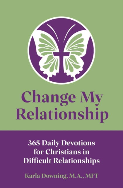 Cover for Karla Downing · Change My Relationship (Paperback Book) (2020)