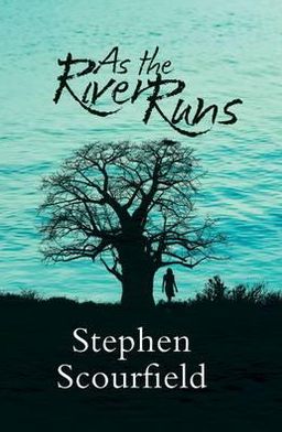 Cover for Stephen Scourfield · As the River Runs (Paperback Book) (2013)