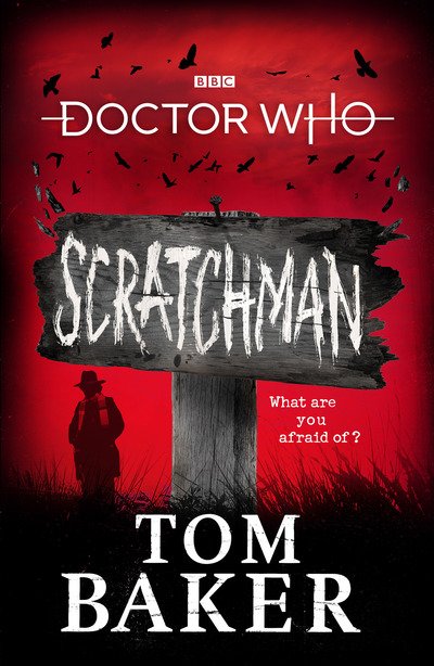 Cover for Tom Baker · Doctor Who: Scratchman (Hardcover Book) (2019)