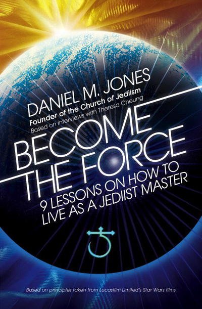 Cover for Daniel M. Jones · Become the Force (Paperback Book) (2017)