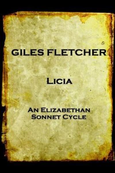 Giles Fletcher - Licia - Giles Fletcher - Books - Portable Poetry - 9781787374904 - August 11, 2017