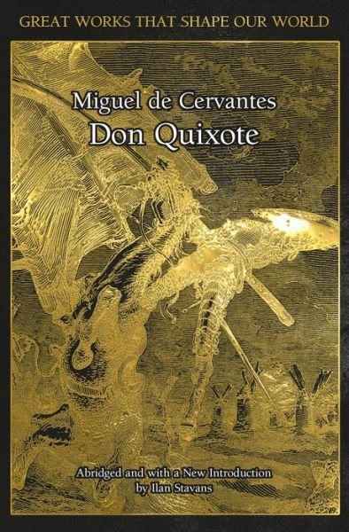 Cover for Miguel De Cervantes · Don Quixote - Great Works that Shape our World (Hardcover bog) [New edition] (2019)