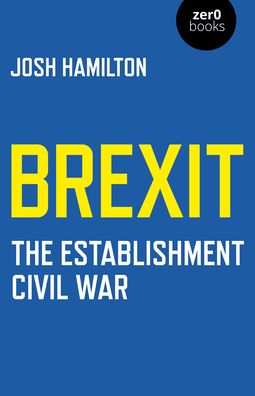 Cover for Josh Hamilton · Brexit: The Establishment Civil War (Paperback Book) (2021)