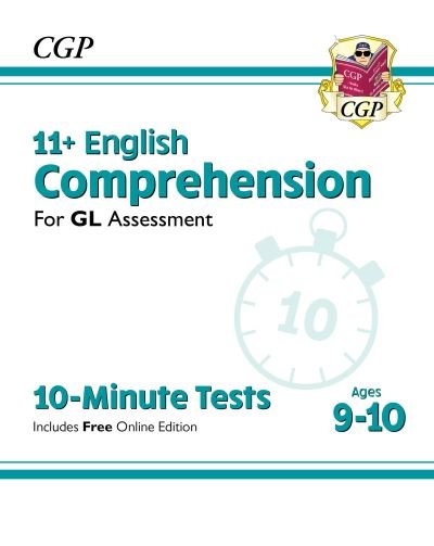 Cover for CGP Books · 11+ GL 10-Minute Tests: English Comprehension - Ages 9-10 (with Online Edition) - CGP GL 11+ Ages 9-10 (Paperback Book) [With Online edition] (2022)