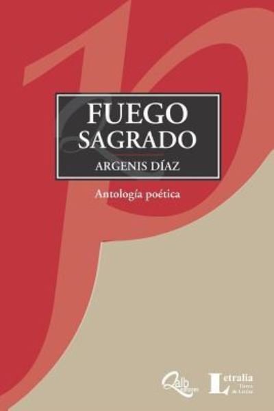 Cover for Argenis Díaz · Fuego sagrado (Pocketbok) (2018)