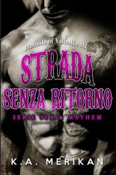 Cover for K a Merikan · Strada Senza Ritorno - Hounds of Valhalla MC (Paperback Book) (2018)