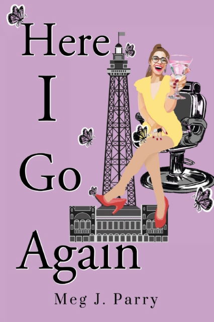 Cover for Meg J. Parry · Here I Go Again (Paperback Book) (2022)