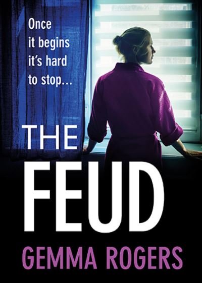 Cover for Gemma Rogers · The Feud: The BRAND NEW totally gripping domestic psychological thriller from Gemma Rogers for 2022 (Paperback Bog) [Large type / large print edition] (2022)