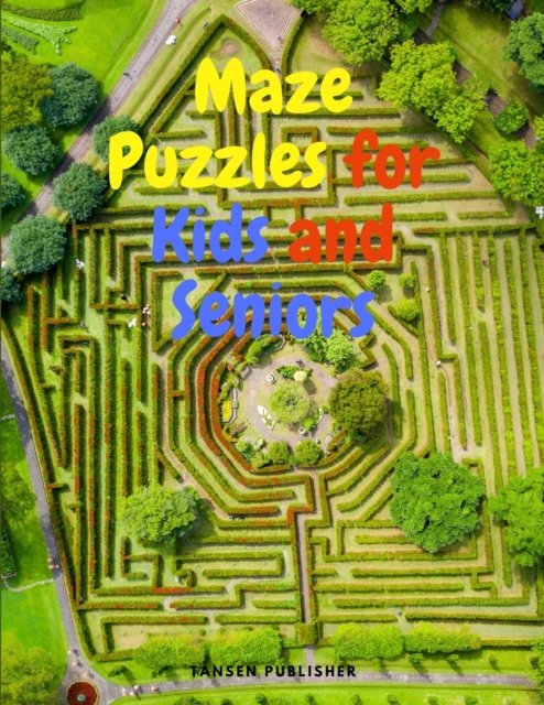 Cover for Tansen Publisher · Maze Puzzles for Kids and Seniors (Pocketbok) (2024)