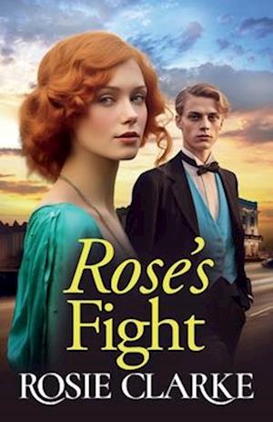 Cover for Rosie Clarke · Rose's Fight: An emotional wartime saga from Rosie Clarke - The Trenwith Collection (Paperback Book) (2024)