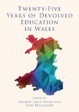 Cover for Twenty-Five Years of Devolved Education in Wales (Pocketbok) [New edition] (2025)