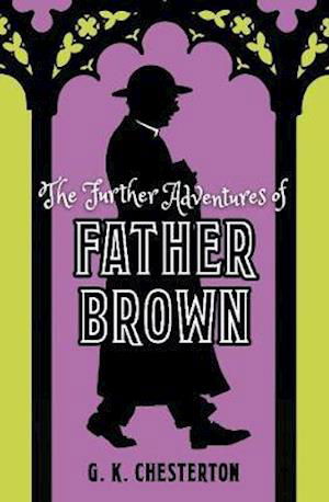 Cover for G. K. Chesterton · The Further Adventures of Father Brown (Gebundenes Buch) (2020)