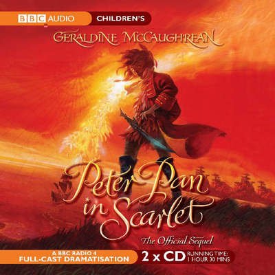 Cover for Geraldine Mccaughrean · Peter Pan in Scarlet (CD) (2006)