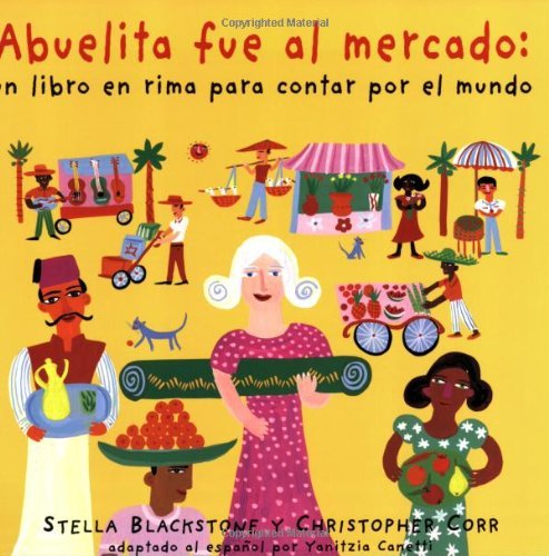 Abuelita Fue Al Mercado: My Granny Went to Market - Stella Blackstone - Books - Barefoot Books - 9781846860904 - September 1, 2007