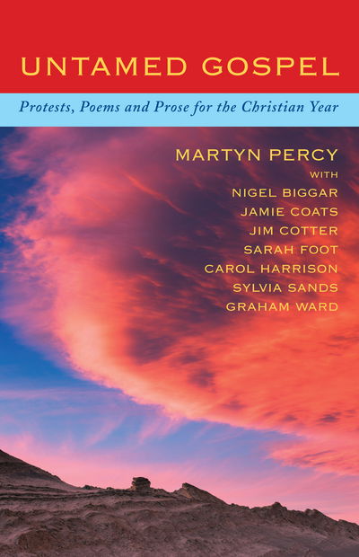 Cover for Martyn Percy · Untamed Gospel: Protests, poems and prose for the Christian year (Paperback Book) (2017)