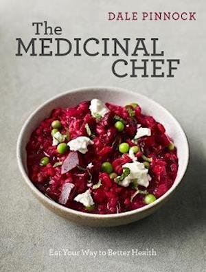 Cover for Dale Pinnock · EXPORT The Medicinal Chef (Hardcover Book) (2013)