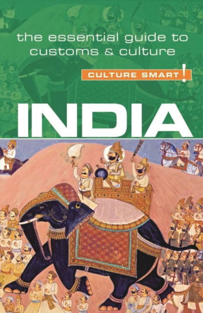 Cover for Becky Stephen · India - Culture Smart!: The Essential Guides to Customs &amp; Culture - Culture Smart! (Paperback Book) [Revised edition] (2020)