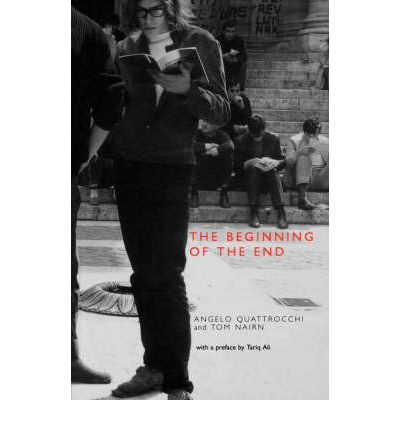 The Beginning of the End: France, May 1968 - Angelo Quattrocchi - Books - Verso Books - 9781859842904 - May 17, 1998