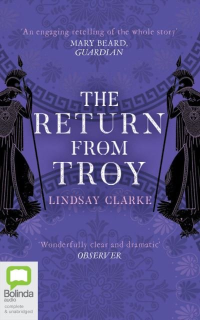 Cover for Lindsay Clarke · The Return from Troy (CD) (2021)