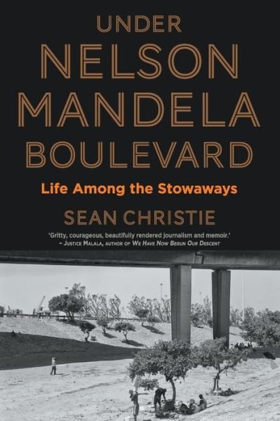 Cover for Sean Christie · Under Nelson Mandela Boulevard: Life among the stowaways (Paperback Book) (2016)