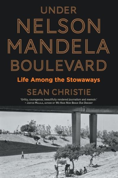 Cover for Sean Christie · Under Nelson Mandela Boulevard: Life among the stowaways (Taschenbuch) (2016)