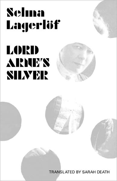 Cover for Selma Lagerlof · Lord Arne's Silver (Pocketbok) (2011)
