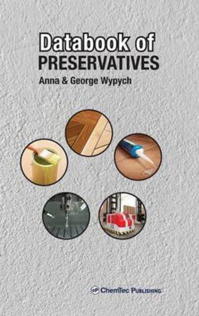 Cover for Wypych, George (ChemTec Publishing, Ontario, Canada) · Databook of Preservatives (Gebundenes Buch) (2015)
