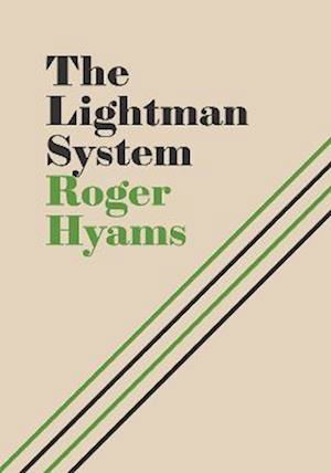 Cover for Roger Hyams · The Lightman System (Hardcover Book) (2022)