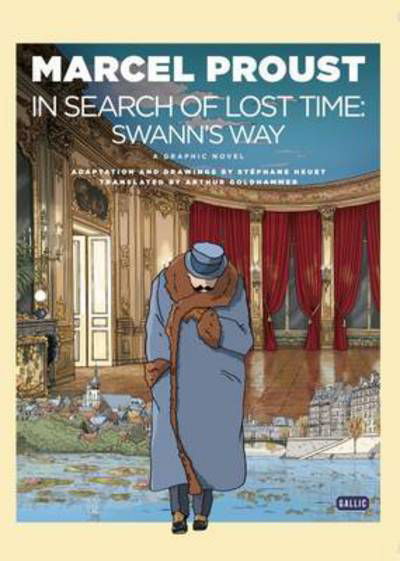 Cover for Marcel Proust · Swann's Way: Swann's Way (Hardcover bog) (2016)