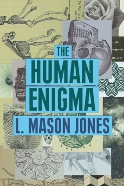 Cover for L. Mason Jones · The Human Enigma (Paperback Book) (2021)