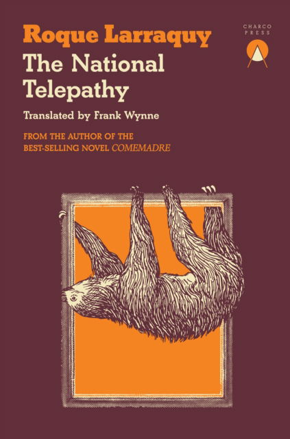 Cover for Roque Larraquy · The National Telepathy (Paperback Book) (2025)