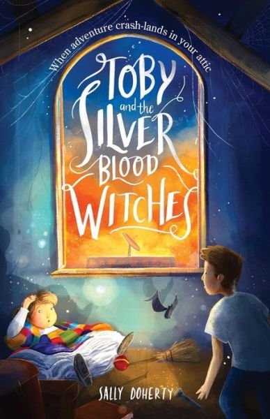 Cover for Sally Doherty · Toby and the Silver Blood Witches - Toby Bean Trilogy (Paperback Book) (2021)