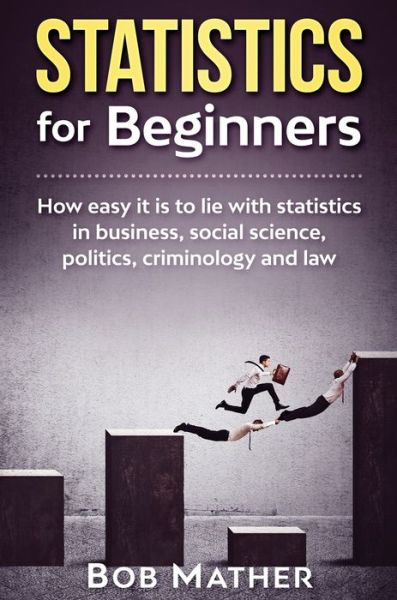 Cover for Bob Mather · Statistics for Beginners (Hardcover Book) (2019)