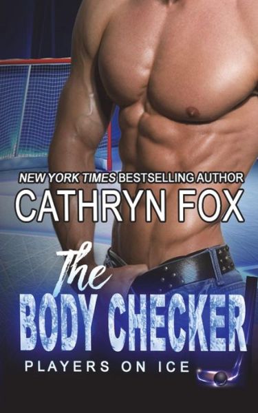 Cover for Cathryn Fox · The Body Checker (Pocketbok) (2018)