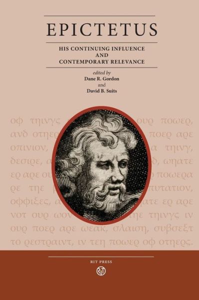 Cover for David B Suits · Epictetus: His Continuing Influence and Contemporary Relevance (Paperback Book) (2013)