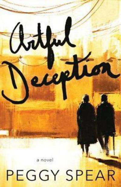 Cover for Peggy Spear · Artful Deception (Paperback Book) (2017)
