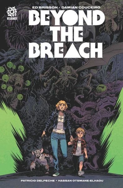 Beyond the Breach - Ed Brisson - Boeken - Aftershock Comics - 9781949028904 - 17 mei 2022