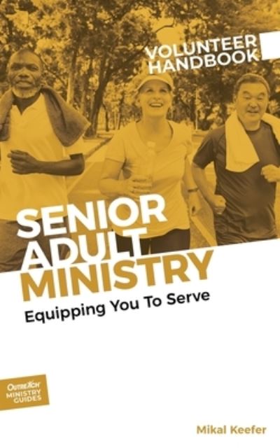 Cover for Outreach · Senior Adult Ministry Volunteer Handbook (Book) (2022)