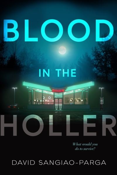 Cover for David Sangiao-Parga · Blood in the Holler (Book) (2023)