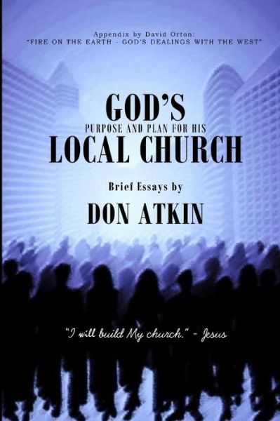 Cover for Don Atkin · God's Purpose and Plan for His Local Church (Paperback Book) (2017)