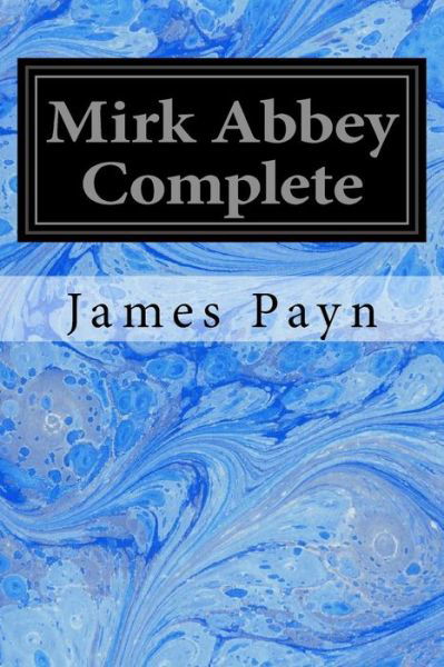 Cover for James Payn · Mirk Abbey Complete (Taschenbuch) (2017)