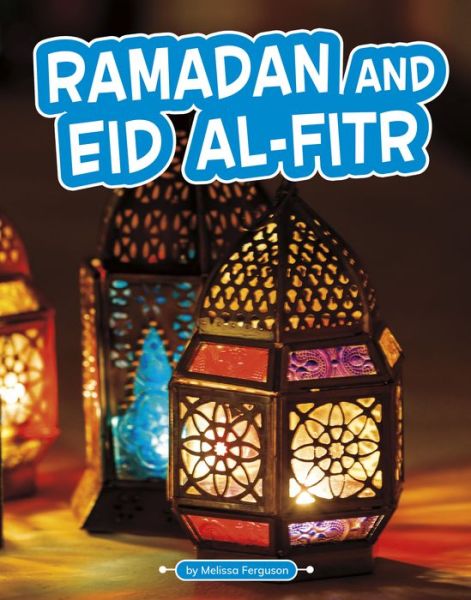 Cover for Melissa Ferguson · Ramadan and Eid Al-Fitr (Hardcover Book) (2021)