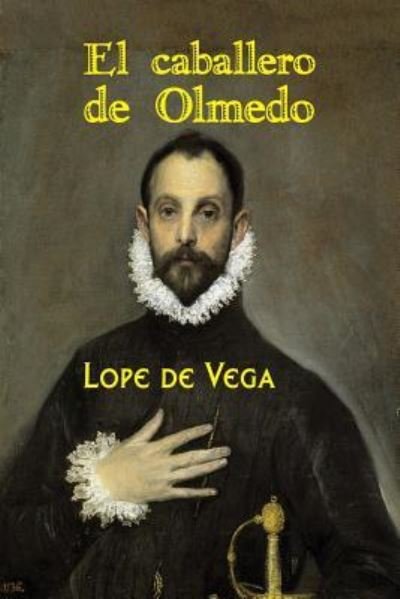 Cover for Lope De Vega · El caballero de Olmedo (Paperback Bog) (2017)