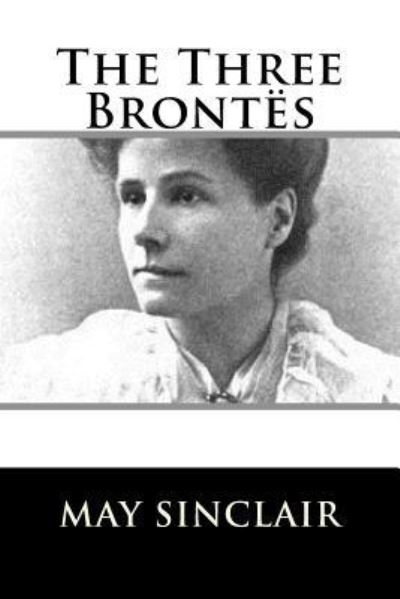 Cover for May Sinclair · The Three Brontes (Paperback Bog) (2017)