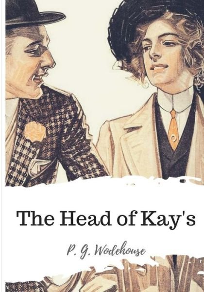Cover for P. G. Wodehouse · The Head of Kay's (Pocketbok) (2018)