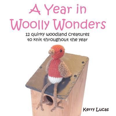 Cover for Kerry Lucas · A Year in Woolly Wonders (Pocketbok) (2017)