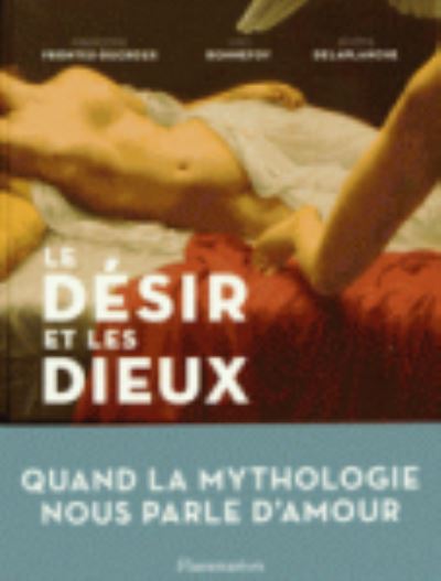 Cover for Yves Bonnefoy · Le desir et les Dieux (Hardcover Book) (2014)