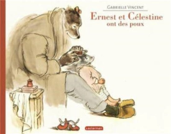 Cover for Gabrielle Vincent · Ernest et Celestine ont des poux (Paperback Book) (2013)