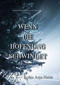 Cover for Heim · Wenn die Hoffnung schwindet (Book)